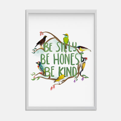 Be Silly Be Honest Wall Art